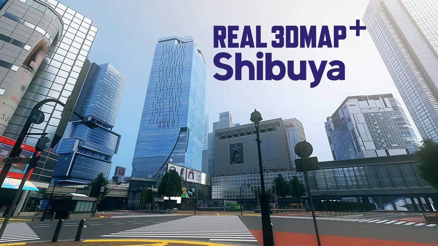 REAL 3DMAP＋ Shibuya